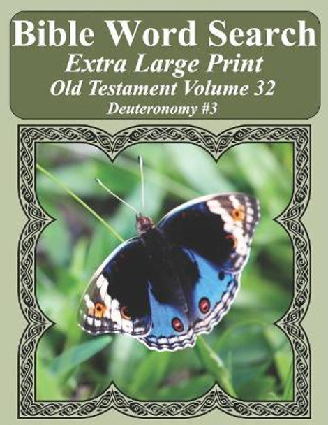 Bible Word Search Extra Large Print Old Testament Volume 32: Deuteronomy #3 by T W Pope 9781791555788