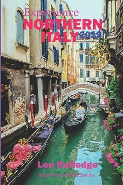 Experience Northern Italy 2019 by Phensri Rutledge 9781792035128