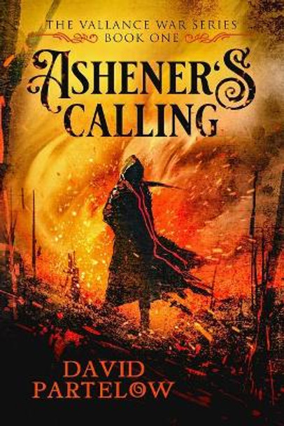 Ashener's Calling by David Partelow 9781797444635