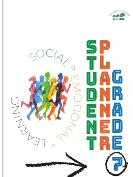 Social-Emotional Learning (SEL) Student Planner Grade 7 by Janna Nobleza 9781733641739