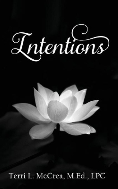 Intentions by Terri L McCrea 9781735573748