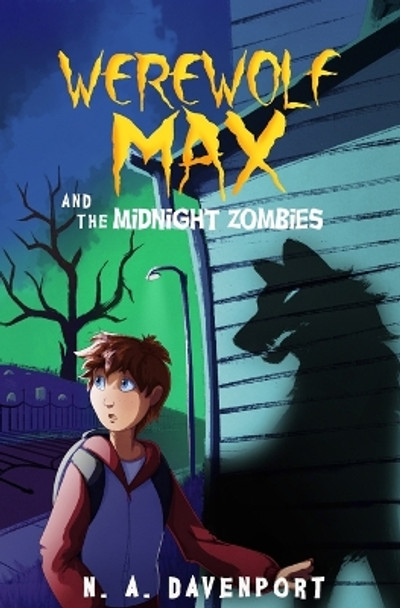 Werewolf Max and the Midnight Zombies by N a Davenport 9781733859516