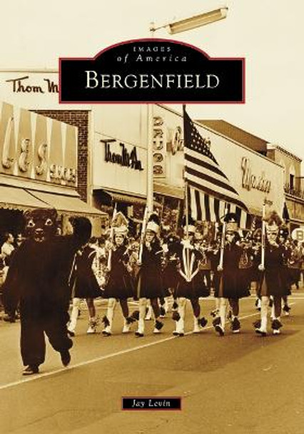 Bergenfield by Jay Levin 9781467109826