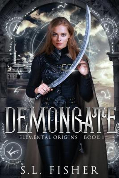 Demongate by S L Fisher 9798669769789