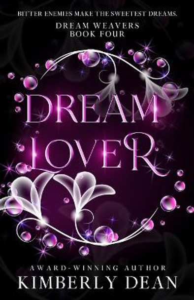 Dream Lover by Kimberly Dean 9798985550566