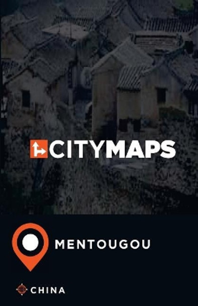 City Maps Mentougou China by James McFee 9781545378663