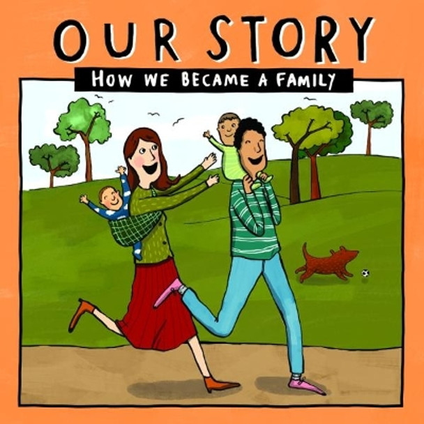 Our Story: How we became a family - HCSG2 by Donor Conception Network 9781910222621