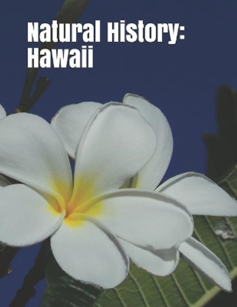 Natural History: Hawaii: A 48 point print senior reader book for memory care activities by Celia Ross 9781976531606