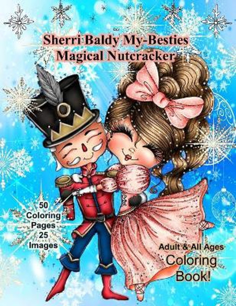 Sherri Baldy My-Besties Magical Nutcracker by Sherri Baldy 9781945731754