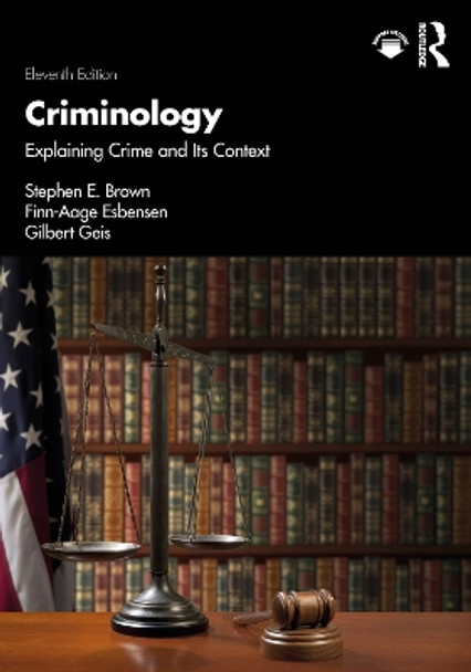 Criminology: Explaining Crime and Its Context by Stephen E. Brown 9781032328416