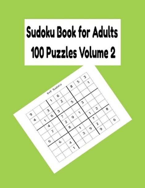 Sudoku Book for Adults 100 Puzzles Volume 2 by Donfrancisco Inc 9798594052017