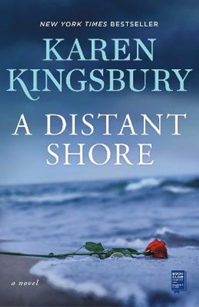 A Distant Shore by Karen Kingsbury