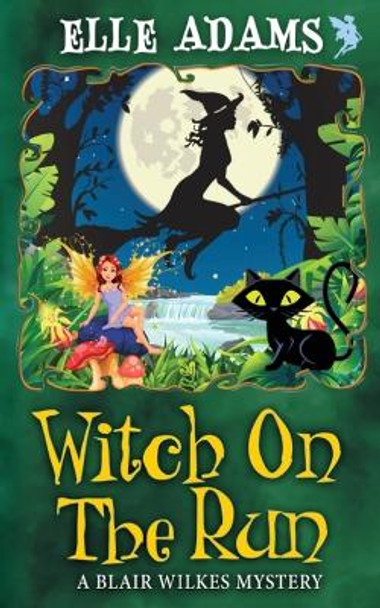 Witch on the Run by Elle Adams 9781915250285