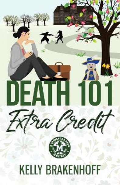 Death 101: Extra Credit by Kelly Brakenhoff 9781957938011