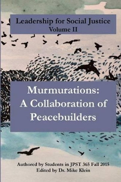 Murmurations: A Collaboration of Peacebuilders by Mike Klein 9781530327515