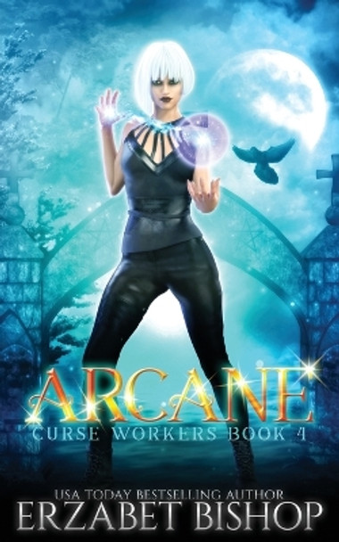 Arcane by Erzabet Bishop 9781773572864