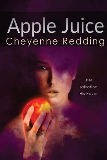 Apple Juice by Cheyenne Redding 9781979100557