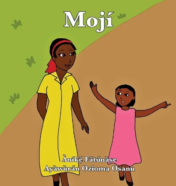 Moji by Anike Fatunase 9781948960366