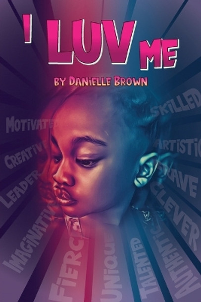 I Luv Me by Danielle Brown 9781953163790