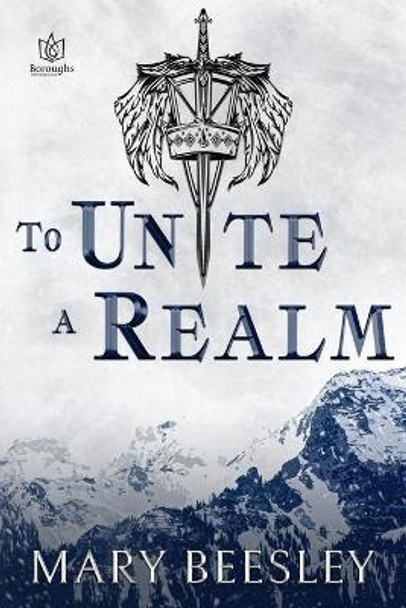 To Unite a Realm by Mary Beesley 9781953810199