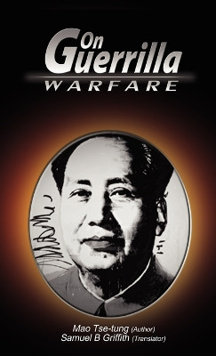 On Guerrilla Warfare by Mao Zedong 9789563100136