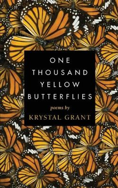 One Thousand Yellow Butterflies by Krystal Grant 9781954332102