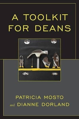 A Toolkit for Deans by Dianne Dorland 9781475808346