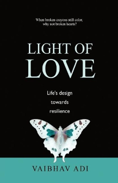 Light of Love by Vaibhav Adi 9781544787145