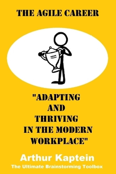 The Agile Career: Adapting and Thriving in the Modern Workplace by Marshall Goldsmith 9798852396310