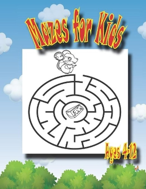 Mazes for Kids Ages 4-12: Easy Beautiful Funny Maze Puzzles for Kids - Activity Workbook Gift For Birthday Anniversary Puzzle Lovers by Kippa Mazes 9798628259825