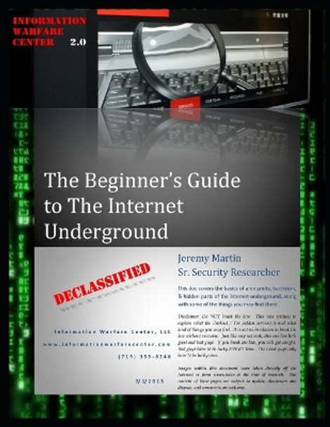 The Beginner's Guide to the Internet Underground by Jeremy Martin 9798650407409