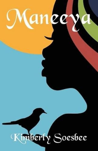 Maneeya by Kimberly Soesbee 9781942508274