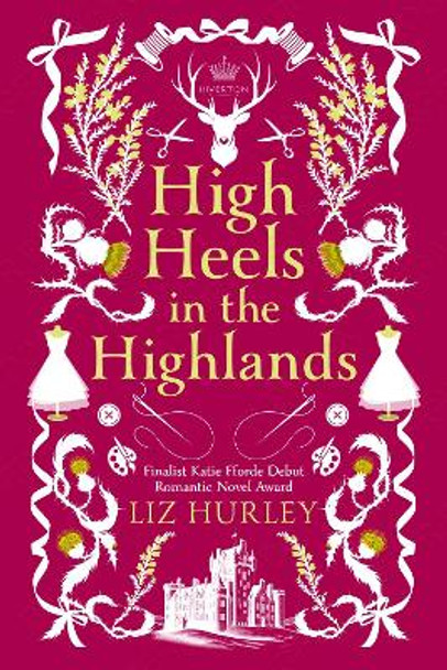 High Heels in the Highlands by Liz Hurley 9781913628130