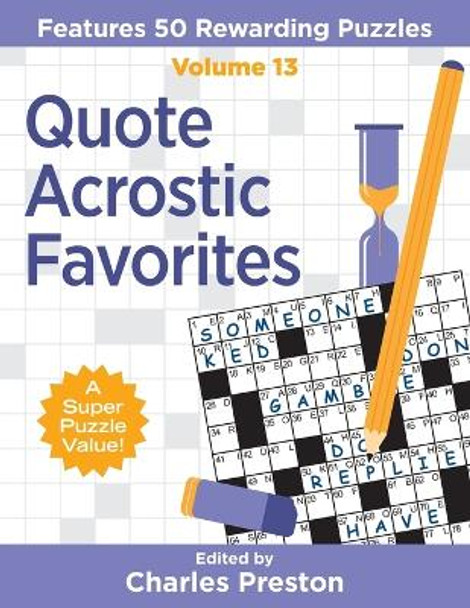 Quote Acrostic Favorites: Features 50 Rewarding Puzzles by Charles Preston 9781734048308