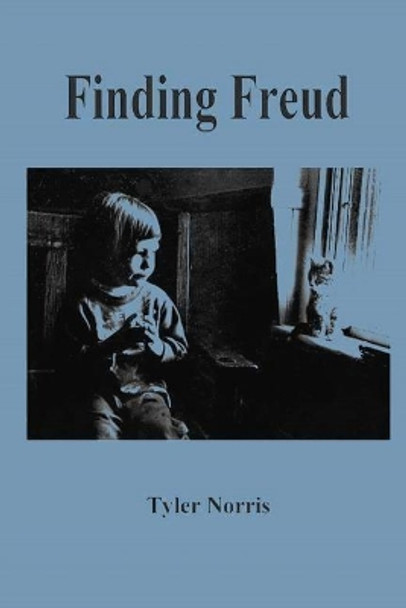 Finding Freud by Tyler Norris 9781945752810