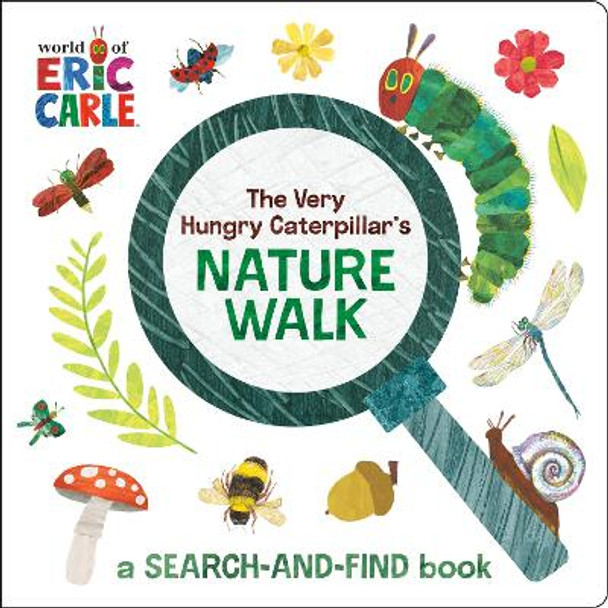 The Very Hungry Caterpillar's Nature Walk: A Search-and-Find Book by Eric Carle 9780593752067