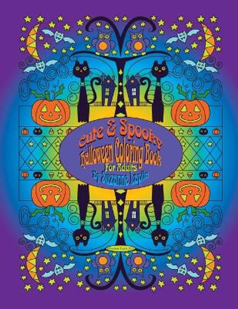 Cute & Spooky: Halloween Coloring Book For Adults by Suzanne Lapila 9798485414801