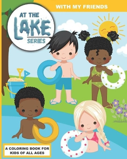 At the Lake: With My Friends by Bass And Pike Press 9798655264359