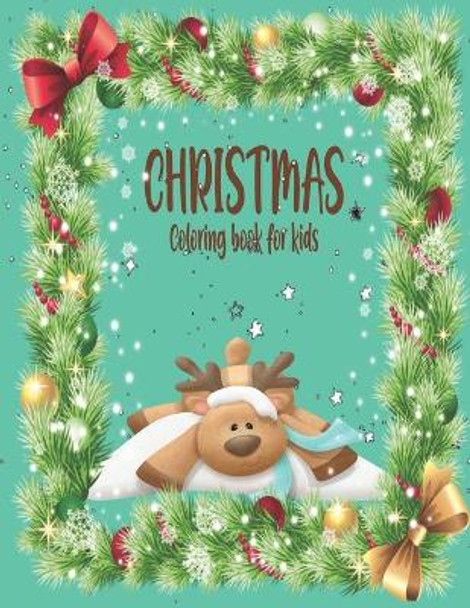 Christmas Coloring Book for Kids: Beautiful Christmas Coloring Book with Numbers and Funny Christmas gift for kids Christmas coloring books for kids use for Festive by Aslan Edition 9798554513596