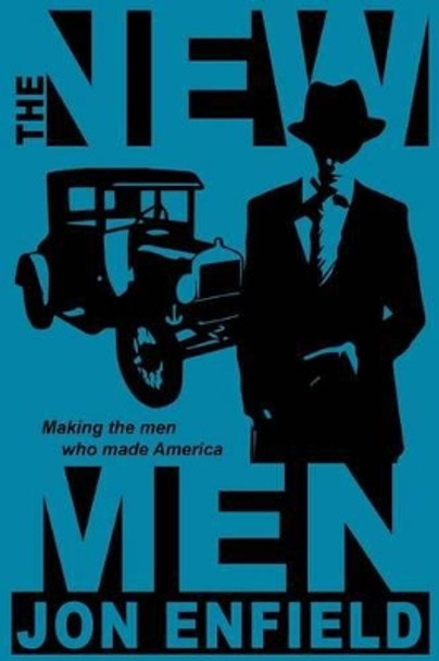 The New Men by Jon Enfield 9781938757129