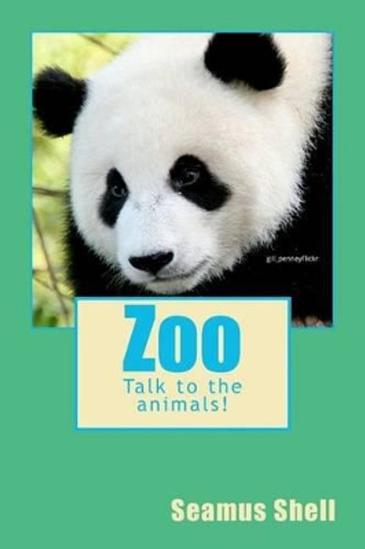 Zoo by Seamus Shell 9781478314332