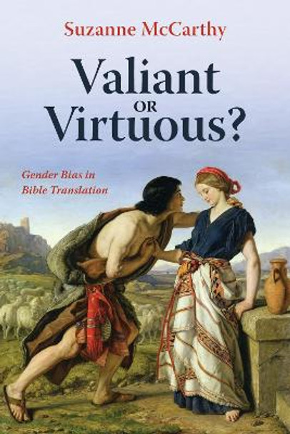 Valiant or Virtuous? by Suzanne McCarthy 9781532676635