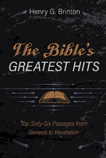 The Bible's Greatest Hits by Henry G Brinton 9781666705867