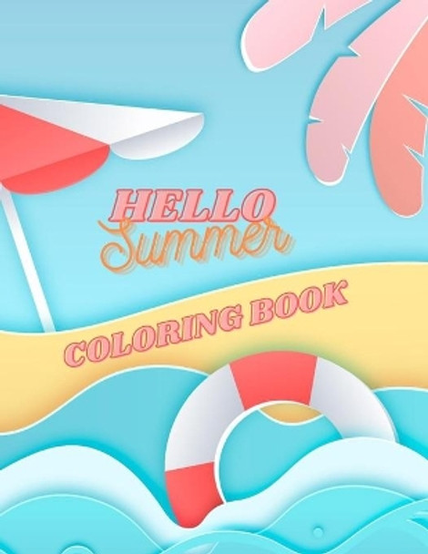 Hello Summer Coloring Book by Kenny Kenny 9798723208728