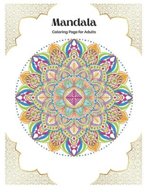 Mandala coloring book for adults: 100 Mandalas for stress relief Mandala for Adults Relaxation: Mandala therapy mandala black and white healing Mandala for teens Adults coloring book coloring sheets Happy color by Ajay Kumar 9798865619734