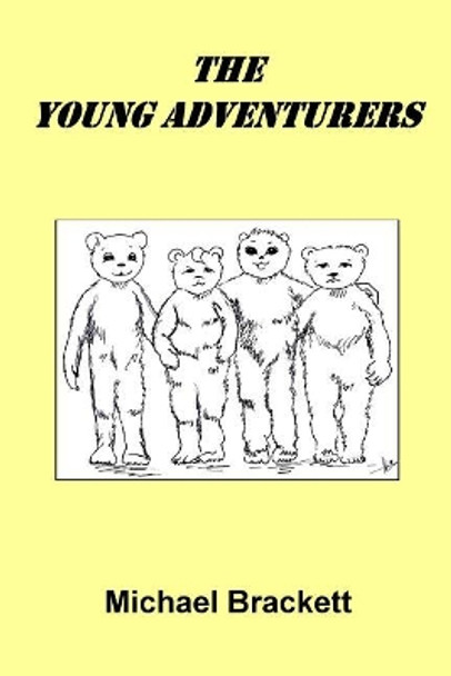 The Young Adventurers by Michael Brackett 9781982062675