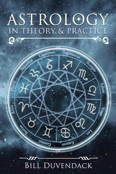 Astrology in Theory & Practice by Asenath Mason 9781983982224