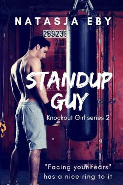 Standup Guy by Natasja Eby 9781796425659