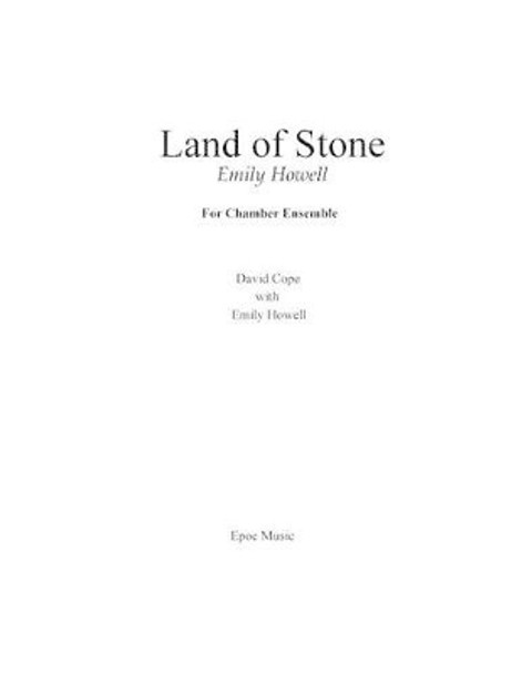 Land of Stone: For Chamber Ensemble by David Cope 9781519315045