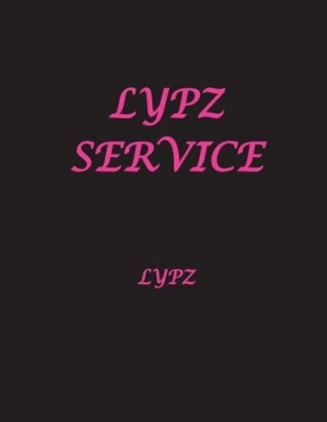 Lypz Service by Lypz 9781533350480